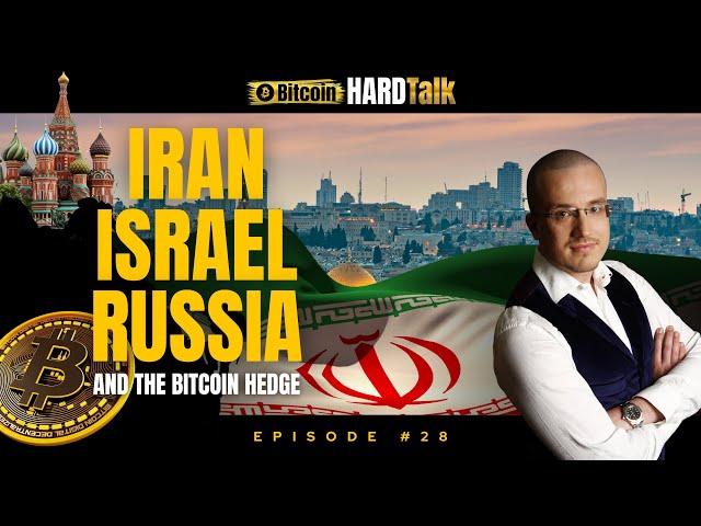 🇮🇷 Iran, 🇮🇱 Israël 🇷🇺 Russie et Bitcoin Hedge | #BitcoinHardTalk Ep. 28