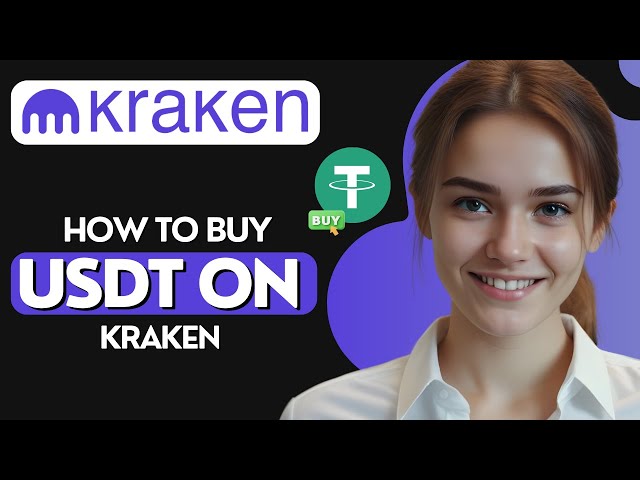 如何在 Kraken 上購買 USDT |如何在 Kraken 2024 上購買 Tether