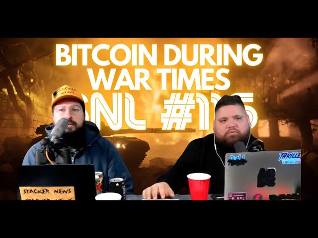 Stacker News Live #116 : Bitcoin en temps de guerre