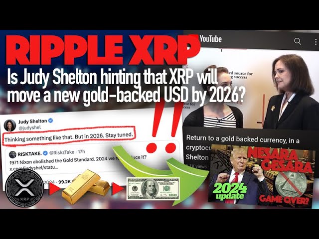 Ripple XRP：Judy Shelton 是否暗示 XRP 将在 2026 年转变为新的黄金支持美元？