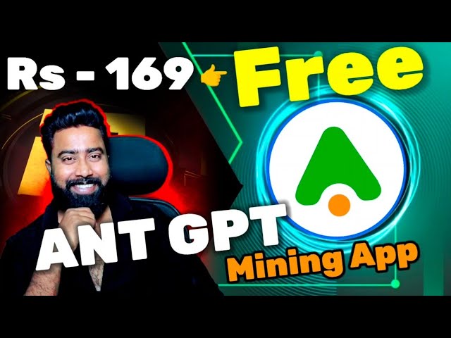 🔥169 $ kostenlos bei der Anmeldung || Täglich verdienen 🔥 Online-Verdienstplattform 🤑🤑🤑 Krypto || ANT GPT MINING APP