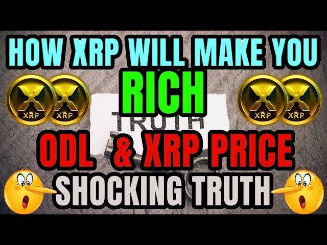 XRP: SCHOCKIERENDE WAHRHEIT HINTER DEM PREIS UND ODL VON XRP! WIE XRP SIE REICH MACHT! XRP AKTUELLE NACHRICHTEN HEUTE