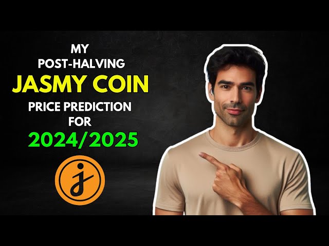 我的 JASMY COIN 减半后 2024/2025 年价格预测