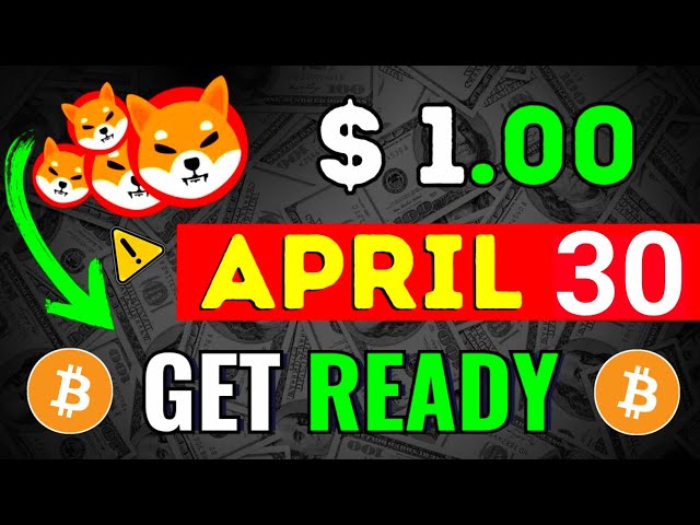 SHIB : Big Pump in 30 April? Latest Shiba Inu Coin News Today on Btc Updates