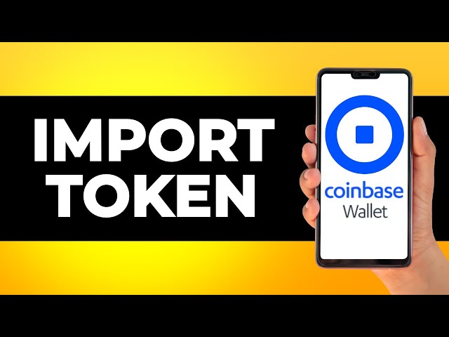 How to Import Token on Coinbase Wallet (Step by Step)