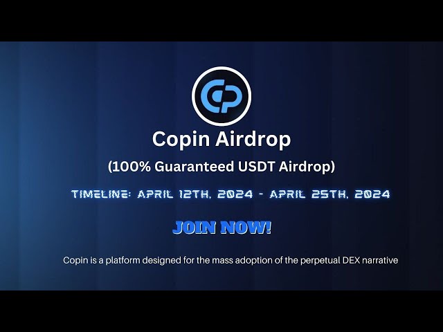 Copin Airdrop || Belohnung: 2 USDT