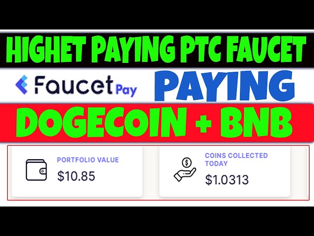 PTC ごとに 10000 トークン |最高額の蛇口 | Dogecoin Bnb Faucetpay ウォレットの支払い