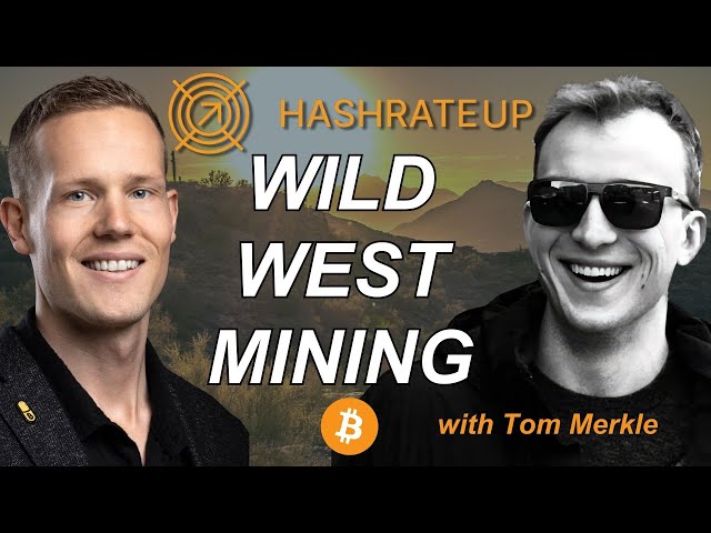 Mit Tom Merkle durch den Wilden Westen des Bitcoin-Minings navigieren