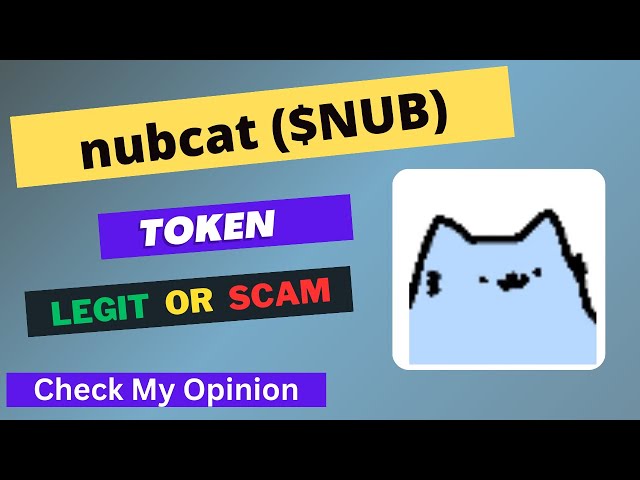 nubcat (NUB) 토큰은 합법적이거나 사기입니다 | NUB 토큰은 합법적인가요 아니면 사기인가요?