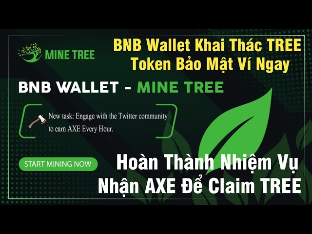 BNB Wallet Mine TREE Token Sichere Wallet jetzt – Mission abschließen. Holen Sie sich AX, um TREE zu beanspruchen