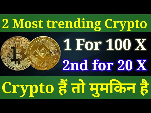 Two trending crypto | 100X profit in long term | 20 x crypto | Bitcoin price