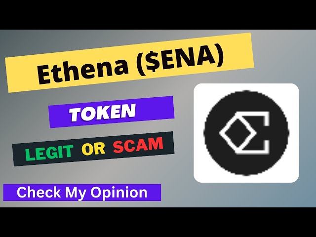 Ethena (ENA) Token is a Legit or Scam | Is ENA token Legit or Scam ?