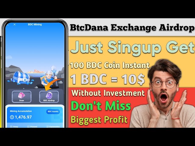 🔥500$ 即時利益#BtcDana Exchange Airdrop ||登録するだけで 100 BDC トークンを入手 || 1 BDC トークン = 10$