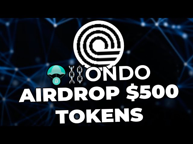 Ondo Finance Airdrop - 您通往免費加密貨幣的門戶！加入加密農場並開始賺錢！