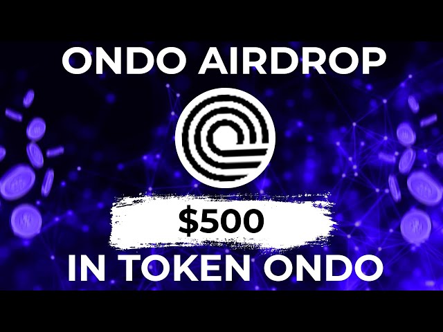 Débloquez Airdrop ONDO en 2024 avec notre guide exclusif.