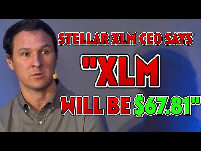 STELLAR XLM CEO는 "XLM은 67.81달러가 될 것"이라고 말합니다.