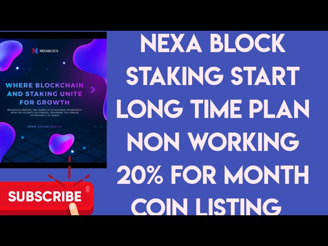 NEXA BLOCK 长期计划质押启动新计划免费代币