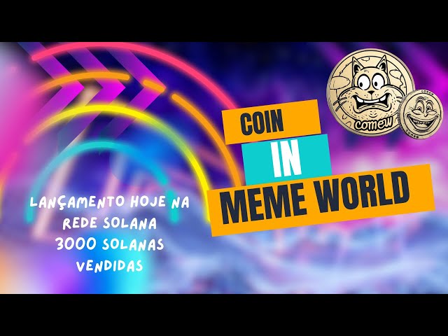 Coin In Meme World - LANCEMENT AUJOURD'HUI SUR LE RÉSEAU SOLANA 3000 SOLANAS VENDUS