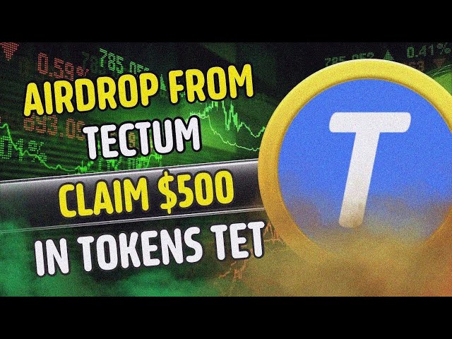 TECTUM TOKEN：暗号エアドロップ！ TET 暗号アップデート | TECTUM COINの暗号エアドロップ！ ✅🚀