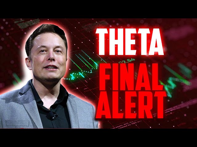 这场危机发生之前的 THETA 最终警报 - THETA 网络最现实的价格预测