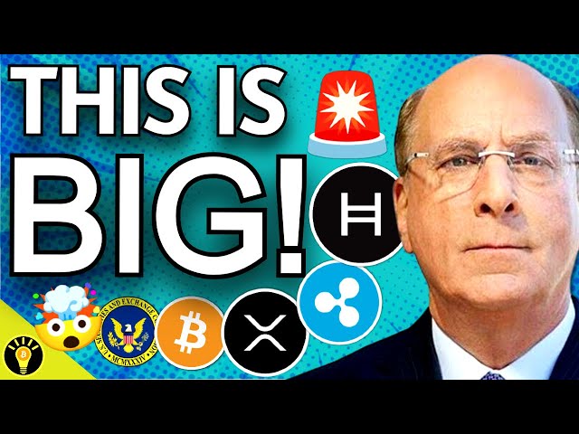 🚨黑石在 HEDERA HBAR 上代币、SEC 再次提起诉讼、瑞波币 XRP 案件新闻和金砖国家稳定币！