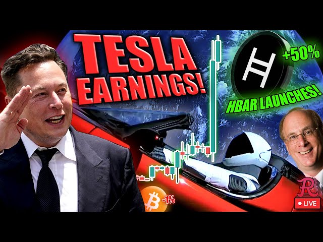 比特币直播：TSLA 盈利大幅上涨，HBAR 盈利大幅上涨，由拉里·芬克 (LARRY Fink) 选择