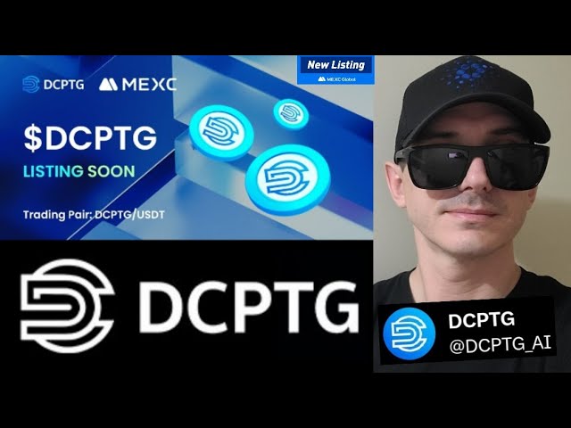 $DCPTG - DCPTG 토큰 암호화폐 MEXC GLOBAL BNB BSC PANCAKESWAP DEFI 블록체인 신규 상장 CEX DEX