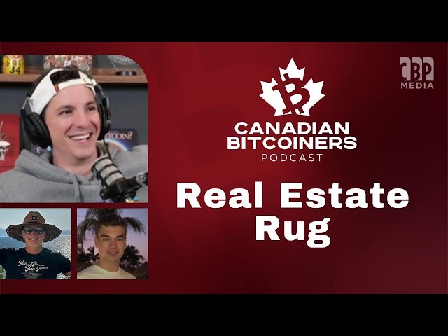 The CBP - Tom and Aidan Karadza - The Real Estate Rug, Bitcoin, Rates and Risk