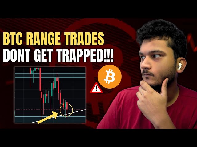 🚨 Bitcoin RANGE TRADES - NE VOUS ÊTES PAS PIÉGÉ !!