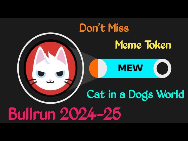 Mew Token Cat dans un monde de chiens prochain Bullrun@4YouCrypto