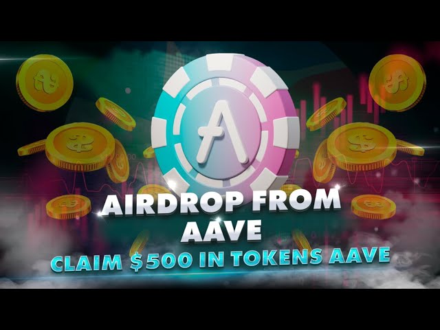 Vous avez manqué l'AAVE ? Comment se qualifier pour le prochain Airdrop AAVE de 2 milliards de dollars ! (Agir maintenant)