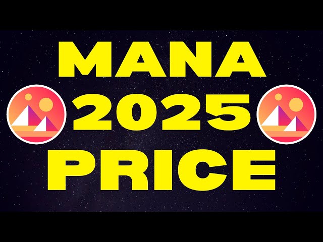 Decentraland : 2025 Price Targets | MANA Bull Run Price Prediction