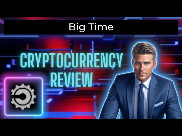 What is Big Time Coin (BIGTIME) Token | BIGTIME CryptoCurrency Review