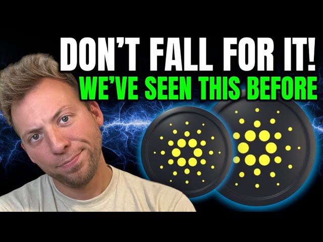 CARDANO ADA - NE TOMBEZ PAS !!! NOUS AVONS VU CECI DÉJÀ !