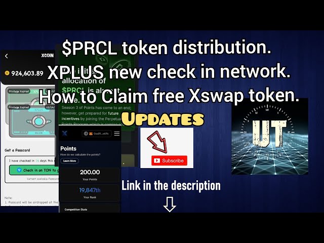 $PRCL 代币分配更新 | XPLUS 在 TON 区块链上签到 |如何领取Xswap空投