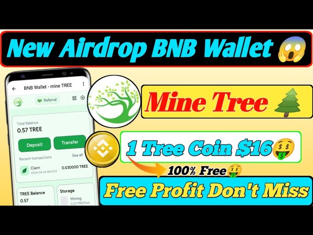 🤑 Telegram Neuer Bot Airdrop BNB Wallet Mine Tree | Neue Mining-Airdrop-App | BNB Wallet Mine Tree 🌲