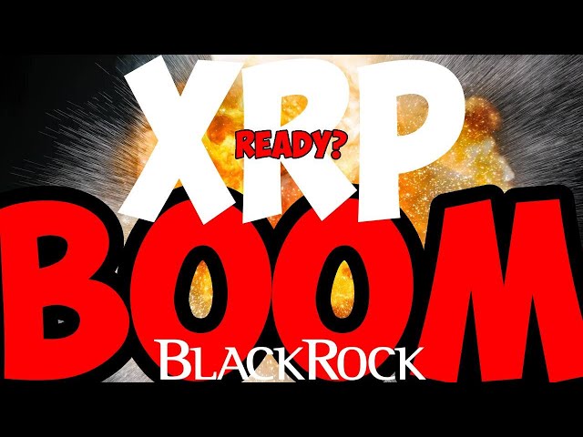 Ripple XRP EXPLOOOOOOOOOOOOOOOOOOOOOOOOOOOOOSION BLACKROCK ENFLAMMÉ ALTSEAON !