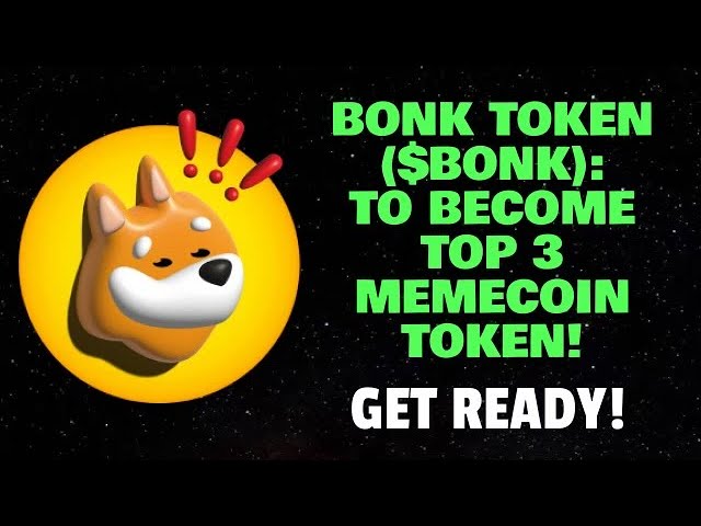 BONK トークン ($BONK): トップ 3 の MEMECOIN トークンになる! (準備をしてください)