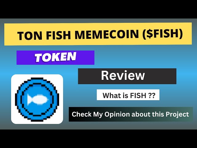 什麼是 TON FISH MEMECOIN (FISH) 幣 |關於 FISH 代幣的評論