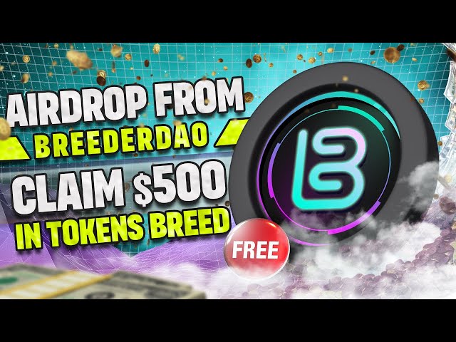 BREED 청구 무료 2000$ 암호화 토큰 | 암호화폐 에어드롭 | 전체 개인 가이드 | 2024년 ✌✌