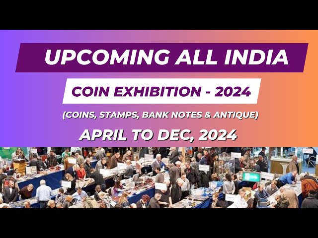 Coin Expo Around the World – Mai 2024 #expo2024 #Sammlung #erkunden #Münzen #Auktionshaus #Geld