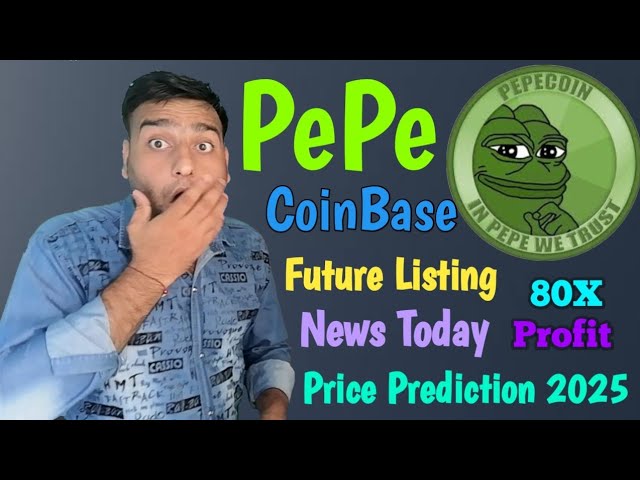 PePe Coin News Today | PePe CoinBase Listing & Burning | Pepe Price Prediction 2025