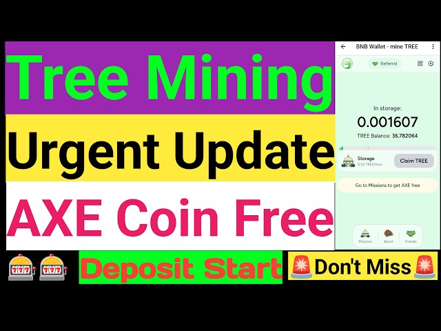 Tree Mining Update | AXE Coin Free | BNB Deposit Process | Tree Mining Social Task | Tree Wallet