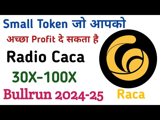 Raca 토큰 라디오 Caca Next Bullrun @4YouCrypto