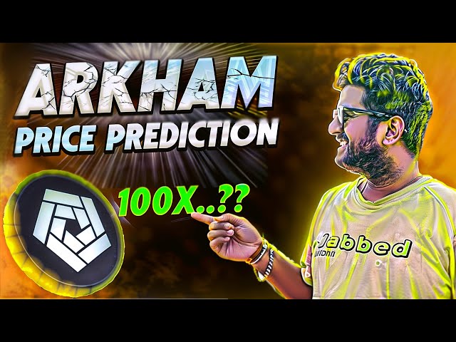 PRÉDICTION DU PRIX DE LA CRYPTO ARKM ARKHAM INTELLIGENCE | BORD DE LANCEMENT BINANCE | Bitcoins | ARKM COIN BULL RUN