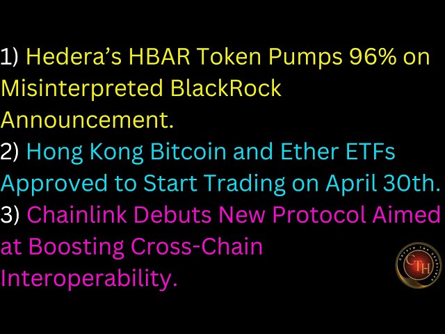 HBARは誤解されたブラックロックの発表で96％をポンプ化。香港BTCおよびETH ETFは4月30日に開始