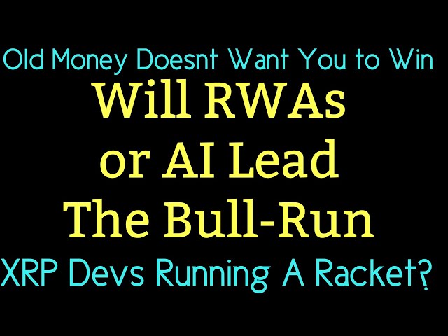 Ripple XRP News  Will the Tokenization of RWAs Narratives will Lead The Bull-Run?