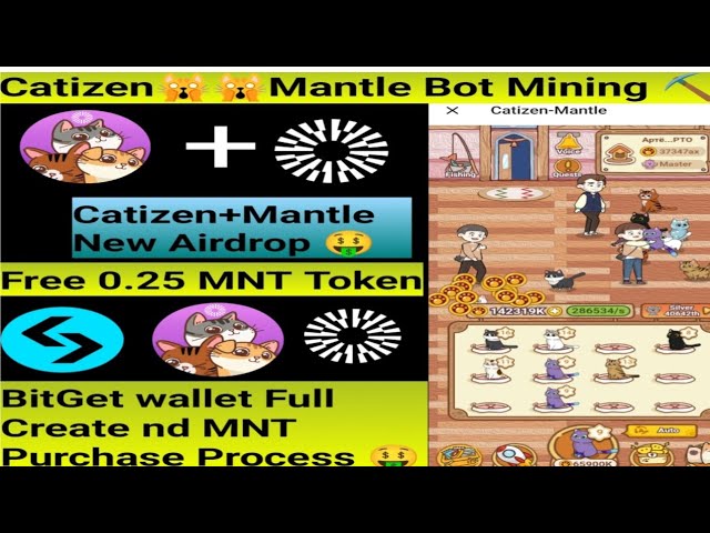 Catizen Mantle 新しい採掘ボット ||アカウントごとに 0.25 MNT トークンを無料 || BitGet ウォレット作成プロセス ||