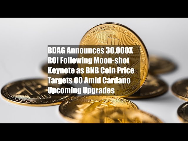 BDAG gibt 30.000-fachen ROI nach Moon-Shot-Keynote als BNB-Coin bekannt