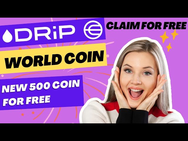 Weltmünze Neues Event Drip Token | Neuer Update-Drip-Token